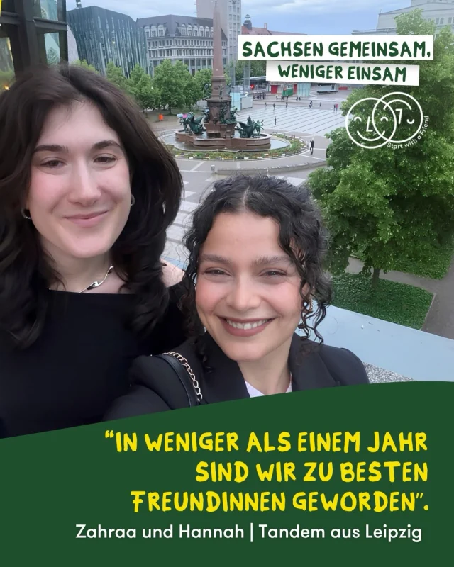 Zwei Menschen, viele Gemeinsamkeiten! Zahraa und Hannah sind seit Dezember letzten Jahres ein Tandem. Damals haben sie die positiven Erfahrungen von Freund*innen in ihrem Umfeld motiviert, Teil von SwaF in Leipzig zu werden.

Schon bald haben sie entdeckt, dass sie viele Gemeinsamkeiten haben: Kochen, Kunst, Spaziergänge. Sie lieben es, immer wieder neue kleine Projekte und Aktivitäten zusammen auszuprobieren. Am Ende sind sie sehr gute Freundinnen geworden!

“Die Idee von SwaF ist unglaublich effektiv und wertvoll. Es mehr als Sprachlernen: Das Team leistet großartige Arbeit dabei, die genau passenden Menschen zusammenzubringen. Das hilft enorm dabei, echte und lang anhaltende Freundschaften zu schließen – genau wie bei uns!”, sagen sie. 💛

P.S. Erkennst du den Ort auf dem Foto? 
Es ist oben auf der Terrasse des Leipziger Gewandhauses. Im Hintergrund sieht man den Augustusplatz im Leipziger Zentrum und die Oper Leipzig. 
Warst du schon einmal in dieser schönen Stadt in #Sachsen?