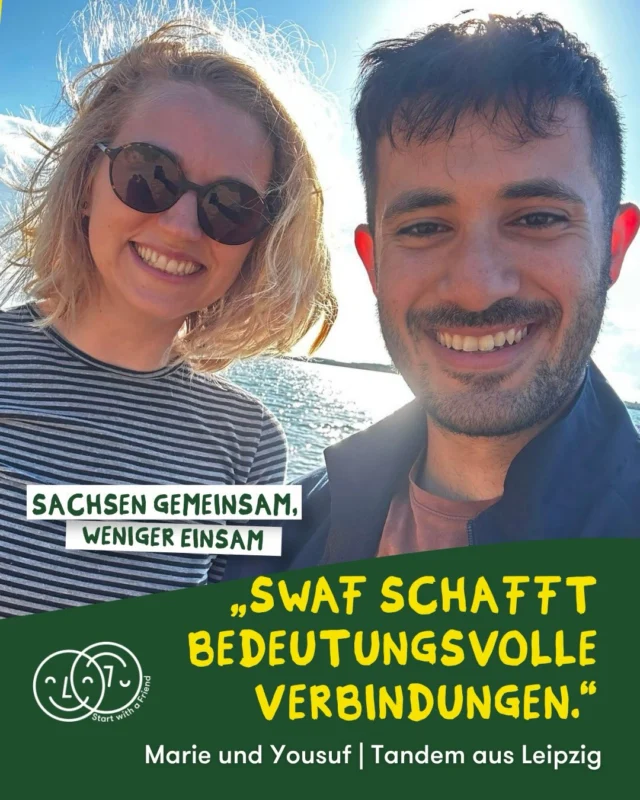 Manchmal verbindet uns mehr, als wir denken...
#tandemtuesday

Lerne Marie und Yousuf kennen, von @leipzig_swaf. Sie sind seit Mai ein Tandem und haben schon viel zusammen erlebt.

Sie unternehmen gerne Dinge mit ihren Familien, denn ihre Kinder sind ungefähr gleich alt. Aber sie nehmen sich auch Zeit für sich selbst. Dabei haben sie entdeckt, dass sie mehr gemeinsam haben, als sie zuerst dachten.

„SwaF bringt Menschen zusammen, die starke und bedeutungsvolle Verbindungen aufbauen können“, sagt Yousuf.

Für ihn ist das Tandem besonders wertvoll. Er hat weniger Angst, Deutsch zu sprechen. Er kann die Sprache im Alltag üben und fühlt sich sicherer. Auch über einfache, alltägliche Themen kann er jetzt entspannter sprechen.

Beide fühlen sich weniger allein. Genau dafür setzen wir uns bei Start with a Friend ein: Wir bringen Menschen zusammen, die echte Verbindungen aufbauen.💛

Möchtest du auch deine eigene Tandemgeschichte beginnen? Dann melde dich bei uns an!

https://www.start-with-a-friend.de/tandem/